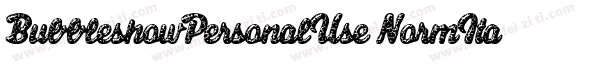 BubbleshowPersonalUse NormIta字体转换